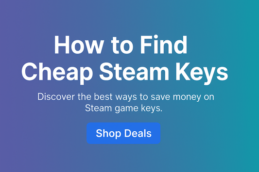 How to Buy Cheap & Trusted Steam Keys Online – Ultimate Guide for Gamers