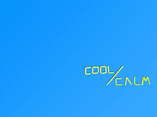 a blue sky with the words cool  calm written in yellow
